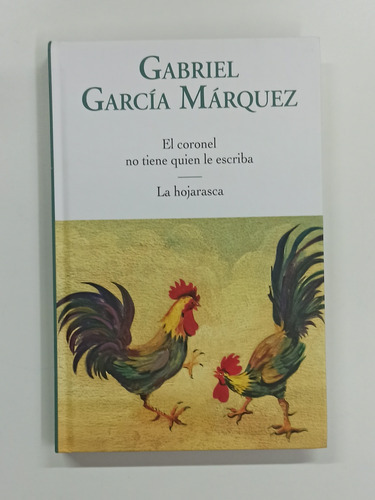 El Coronel No Tiene Quien Le Escriba / La Hojarasca, De Gabriel García Márquez. Editorial Sudamericana, Tapa Dura En Español