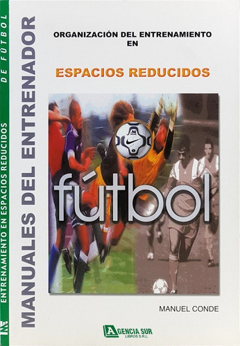 Manual Entrenador De Fútbol, Entrenamiento Espacio Reducido