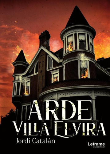 Arde Villa Elvira, De Jordi Catalán