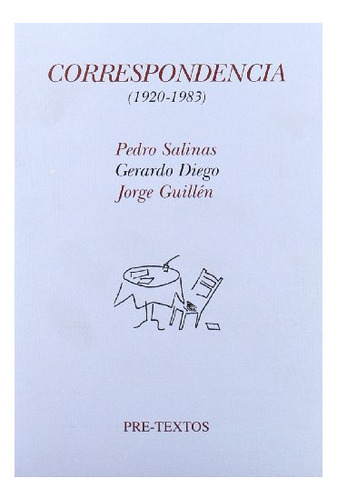 Libro Correspondencia (1920-1983)  De Diego , Salinas , Gu