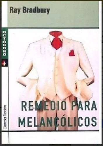 Remedio Para Melancólicos, De Ray Bradbury. Editorial Octa, Tapa Blanda En Español