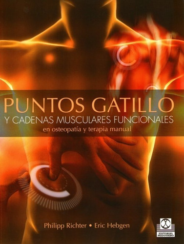 Puntos Gatillo Y Cadenas Musculares, De Philipp Richter. Editorial Paidotribo, Tapa Blanda En Español, 2014