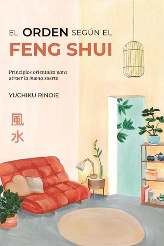 Libro El Orden Segun El Feng Shui - Yuchicu, Rinoie