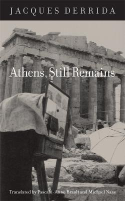 Libro Athens, Still Remains - Jacques Derrida