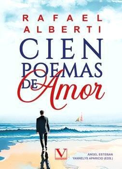 Libro: Cien Poemas De Amor. Alberti, Rafael. Editorial Verbu