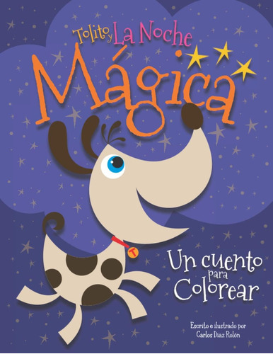 Libro: Tolito Y La Noche Mágica: Un Cuento Para Colorear (sp