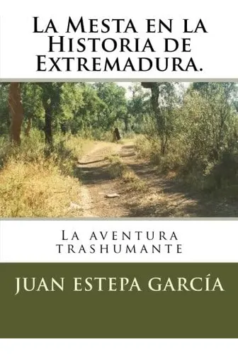 Libro: La Mesta Historia Extremadura: La Aventura Tr