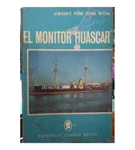 Libro El Monitor Huascar - Espina