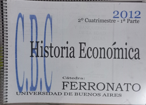 Apuntes Cbc Año 2012 Administración, Economía, Historia (Usado)
