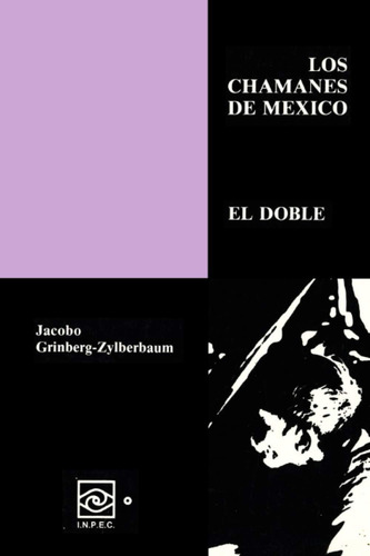 Los Chamanes De México 7 (spanish Edition)