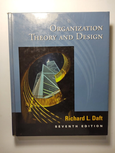 Organization And Theory 7th E , Richard L. Daft 