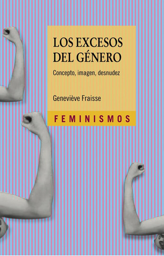 Excesos Del Genero,los - Fraisse, Geneviève