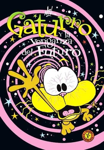 Libro 13. Gaturro Y La Venganza Del Futuro   1 Ed De Nik