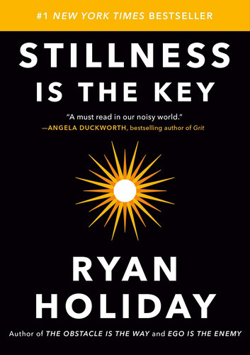 Stillness Is The Key, De Ryan Holiday. Editorial Portfolio, Tapa Dura En Inglés, 2019