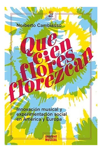 Que Cien Flores Florezcan - Norberto Cambia - #l