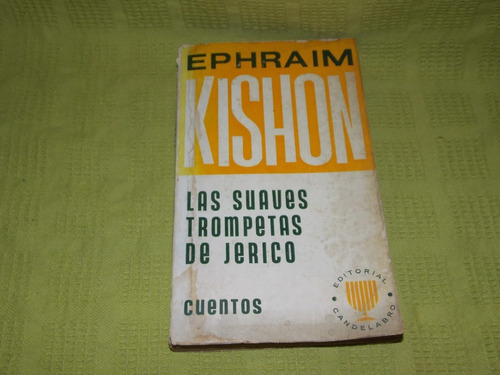 Las Suaves Trompetas De Jerico - Ephraim Kishon - Candelabro