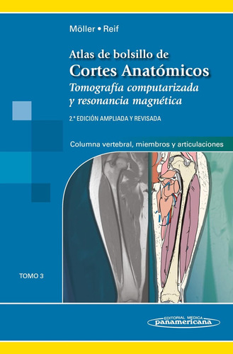 Atlas De Bolsillo De Cortes Anatomicos: Tomo 3. Tomografía C
