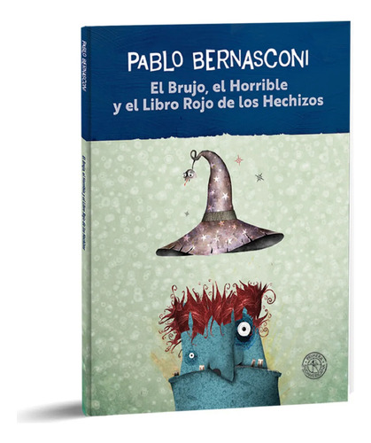 El Brujo, El Horrible Y Rojo De Los Hechizos- Bernasconi