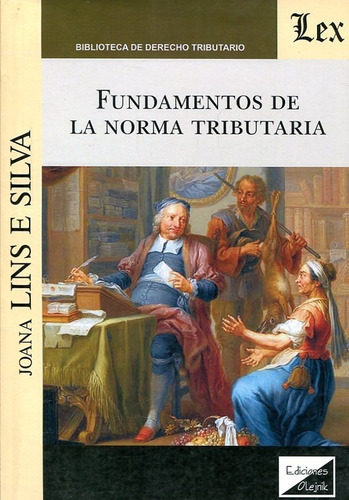 Fundamentos De La Norma Tributaria Lins E Silva
