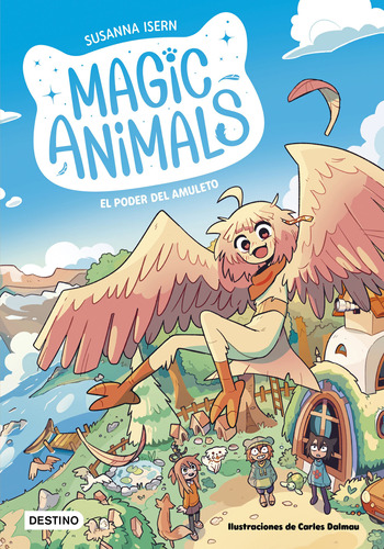 Magic Animals 1. El Poder Del Amuleto - Isern, Susanna  - *