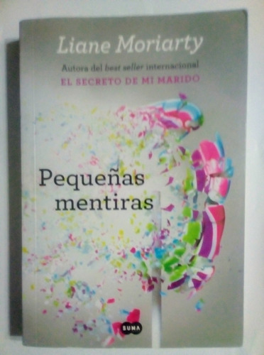 Pequeñas Mentiras. Liane Moriarty.