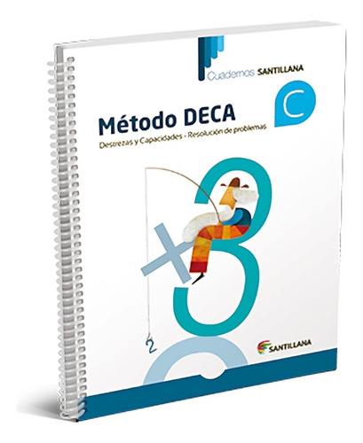 Cuadernos Santillana Metodo Deca C. Editorial: Santillana