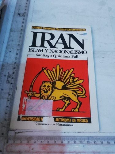 Irán Islam Y Nacionalismo Santiago Quintana Unam