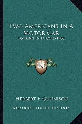 Two Americans In A Motor Car : Touring In Europe (1906) -...