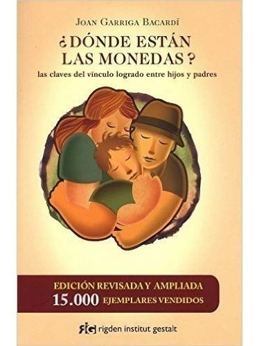 ¿ Donde Estan Las Monedas ?. Joan Garriga Bacardi. Grupal