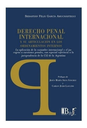 Derecho Penal Internacional Y Su Articulación En Los Ordenam