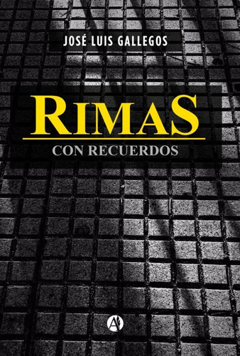 Rimas Con Recuerdos - José Luis Gallegos