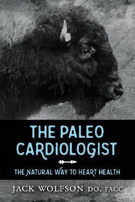 Libro Paleo Cardiologist : The Natural Way To Heart Healt...