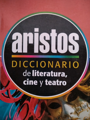 Diccionario De Literatura, Cine Y Teatro - Aristos - Nuevo