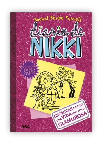 Diario De Nikki 1: Cronicas De Una Vida Poco Glamurosa