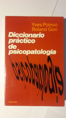 Diccionario Practico De Psicopatologia   Poinso Y Gori
