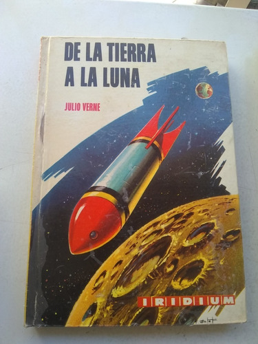 De La Tierra A La Luna - Julio Verne - Kapelusz - Recoleta