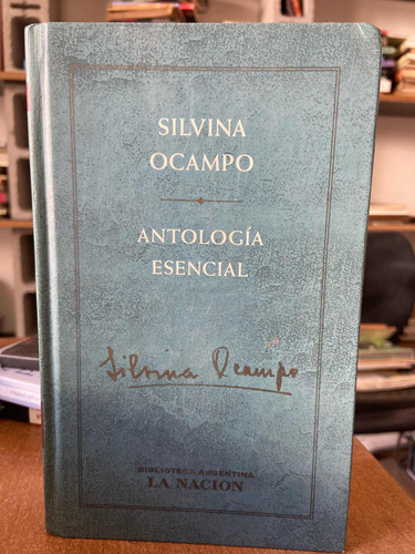 Antología Esencial Silvina Ocampo La Nación