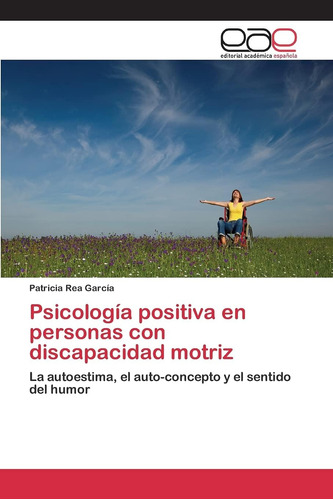 Libro: Psicología Positiva Personas Con Discapacidad Motr