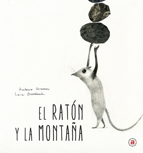 Raton Y La Montaña - Gramsci Antonio