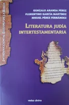 Comprar Literatura Judía Intertestamentaria, De Pérez Fernández, Miguel \u002F García Martínez, Florentino \u002F Aranda Pérez Gonzalo. Editorial Verbo Divino, Tapa Blanda En Español, 2019
