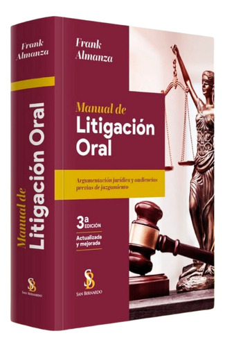 Manual De Litigación Oral Argumentación Jurídica Y Audiencia