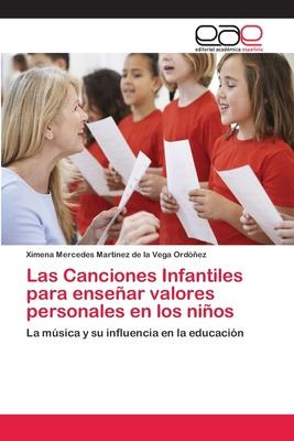 Libro Las Canciones Infantiles Para Ensenar Valores Perso...