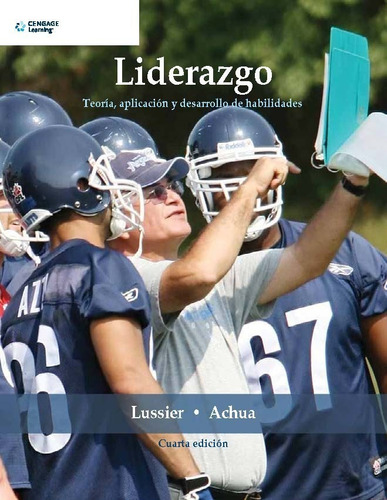 Liderazgo Teoría, Aplicación Y Desarrollo De Habilidades 4e 