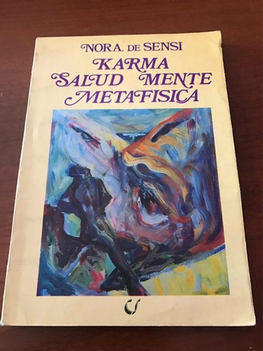 Karma Salud Mente Metafísica - Nora De Sensi