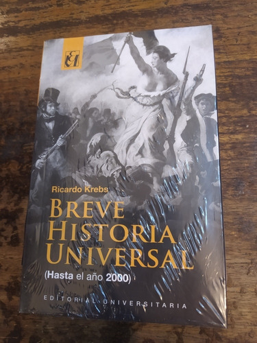 Breve Historia Universal (hasta El Año 2000) Ricardo Krebs
