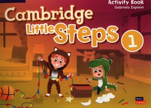 Cambridge Little Steps 1 Activity Book, De Grabiela Zapiain. Editorial Cambridge University Press, Tapa Blanda, Edición 1ra En Inglés, 2019