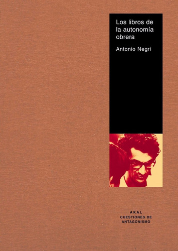 Libros De La Autonomía Obrera, Antonio Negri, Akal