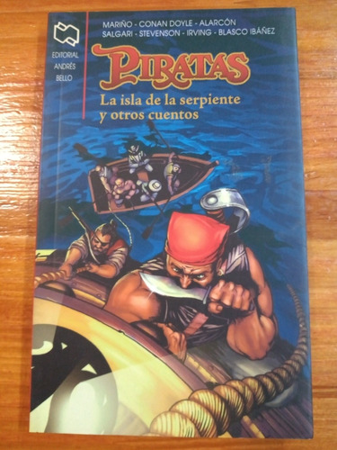 Piratas La Isla De La Serpiente Y Otros Cuentos. Impecable!