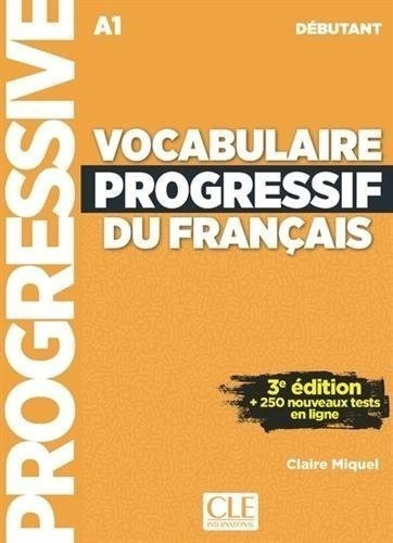 Vocabulaire Progressif Du Francais Debutant (a1) 3eme.editio