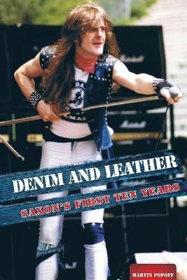 Libro Denim And Leather : Saxon's First Ten Years - Marti...